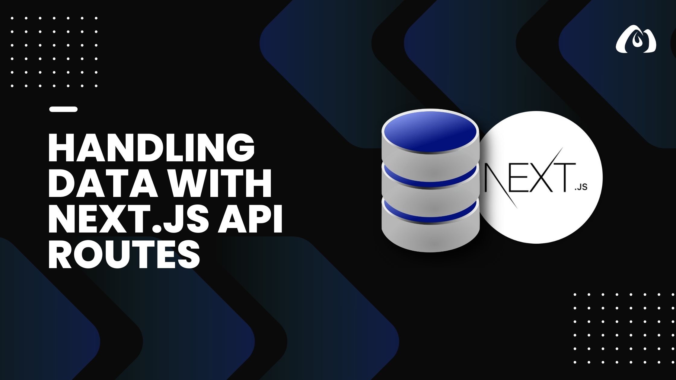 Handling Data with Next.js API Routes